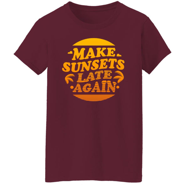 Make Sunsets Late Again Ladies Cotton Tee