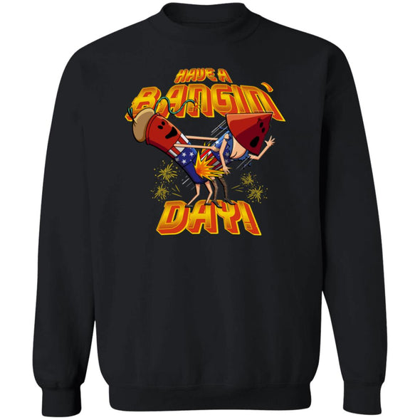 Bangin' Day Crewneck Sweatshirt