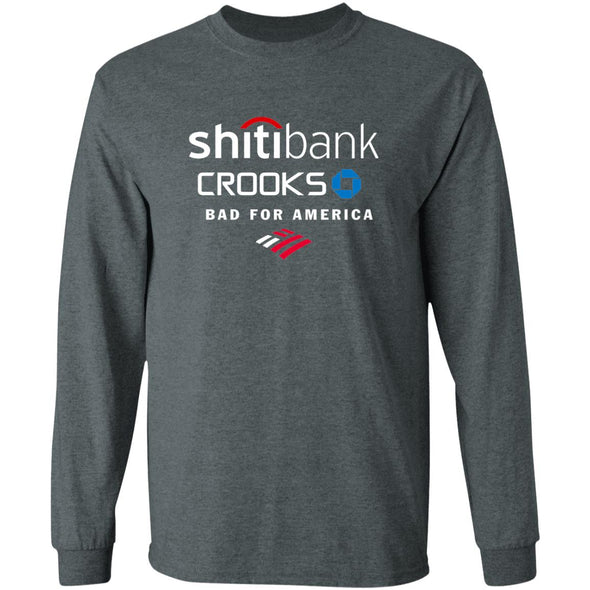 Banks Are Bad Long Sleeve