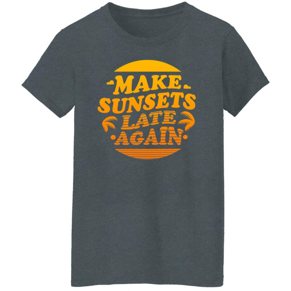 Make Sunsets Late Again Ladies Cotton Tee