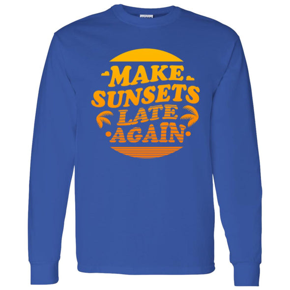 Make Sunsets Late Again Long Sleeve