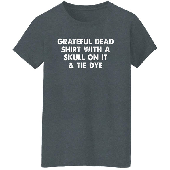 Grateful Dead Shirt Ladies Cotton Tee