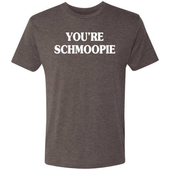 You're Schmoopie Premium Triblend Tee