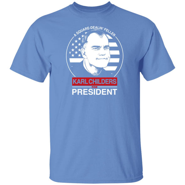 Karl Childers For President Cotton Tee