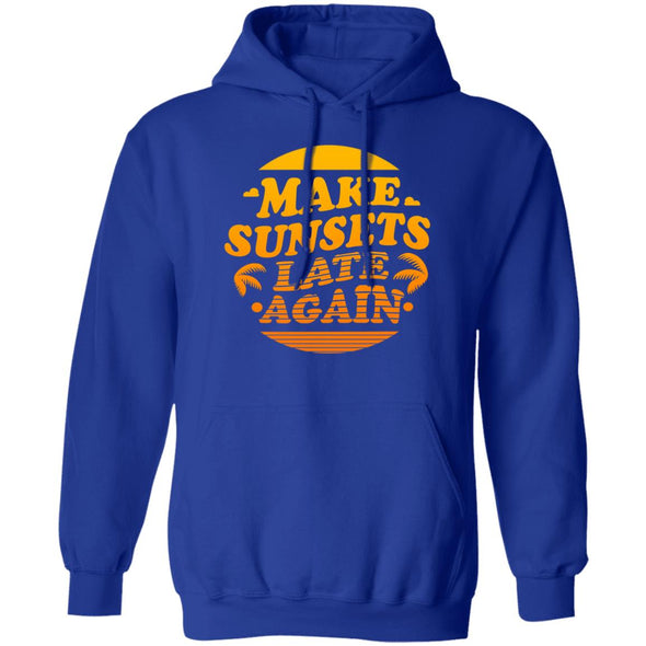 Make Sunsets Late Again Hoodie