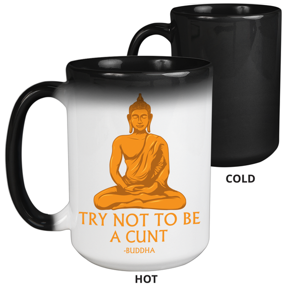 Buddha Cunt 15 oz. Color Changing Mug
