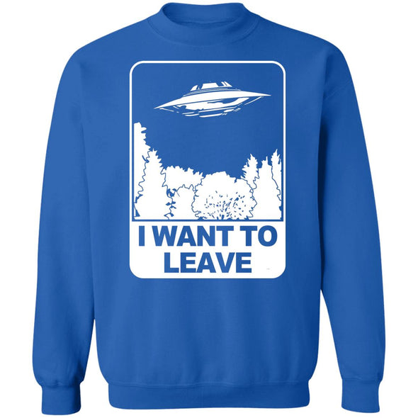 I Want To Leave Crewneck Sweatshirt