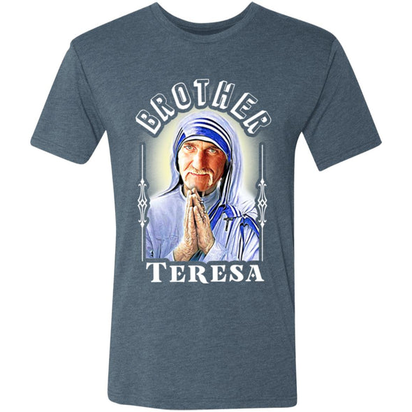 Brother Teresa Premium Triblend Tee