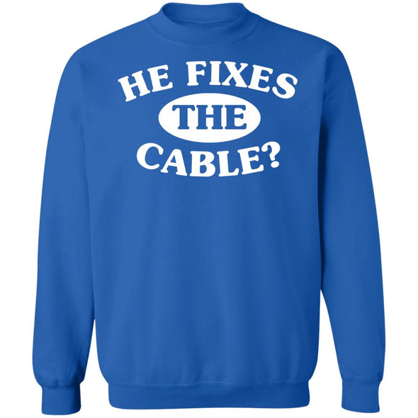 He Fixes The Cable? Crewneck Sweatshirt