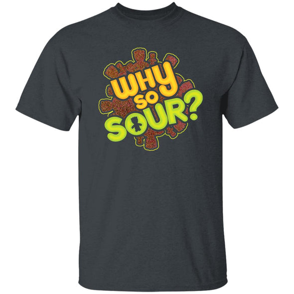 Why So Sour?Cotton Tee