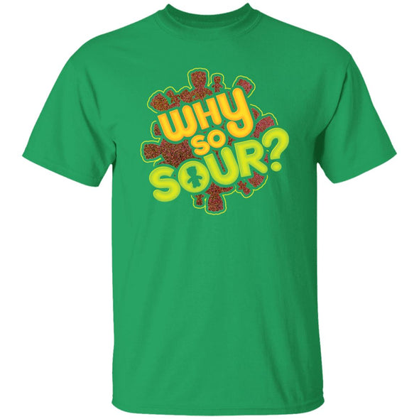 Why So Sour?Cotton Tee