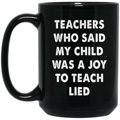 Teachers Lied Black Mug 15oz (2-sided)