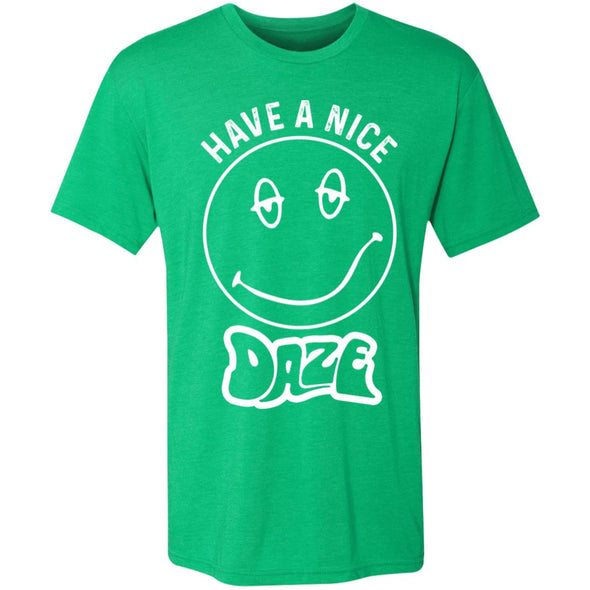 Have A Nice Daze Premium Triblend Tee