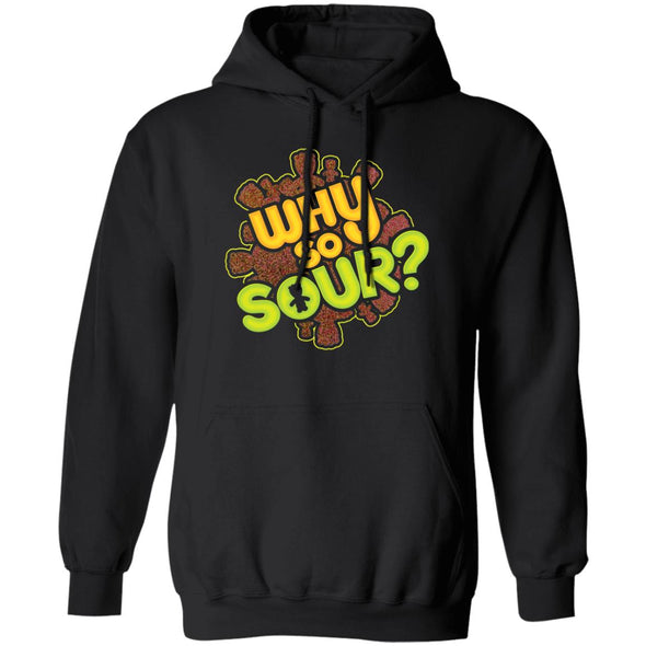 Why So Sour? Hoodie