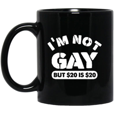 $20 is $20 Black Mug 11oz (2-sided)