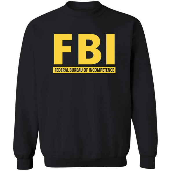 FBI Incompetence Crewneck Sweatshirt