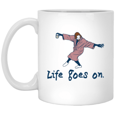 Life Goes On White Mug 11oz (2-sided)