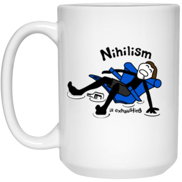 Nihilism is exhausting White Mug 15oz (2-sided)