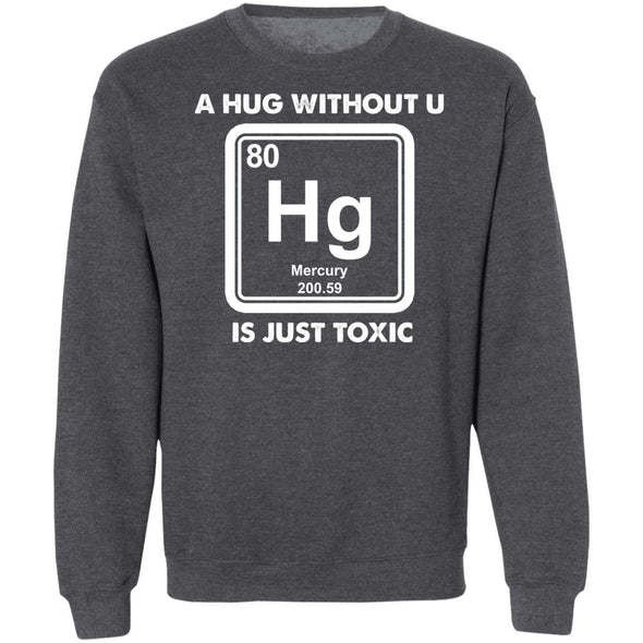 Toxic Hug Crewneck Sweatshirt