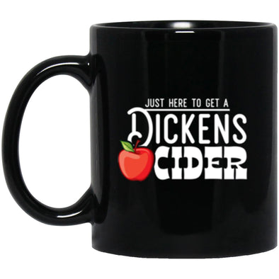 Dickens Here To Get Black Mug 11oz (2-sided)