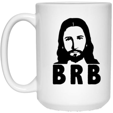 Jesus BRB White Mug 15oz (2-sided)