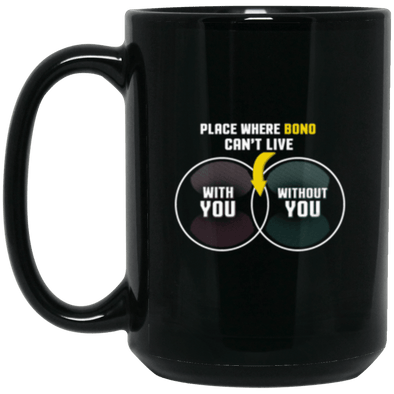 With or Without You Black Mug 15oz (2-sided)