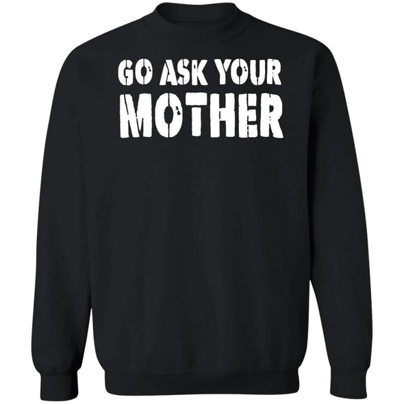 Ask Mom Crewneck Sweatshirt