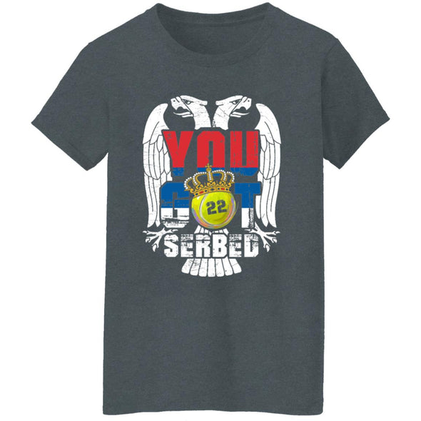 You Got Serbed Ladies Cotton Tee