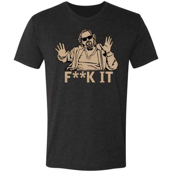 F**k It Premium Triblend Tee