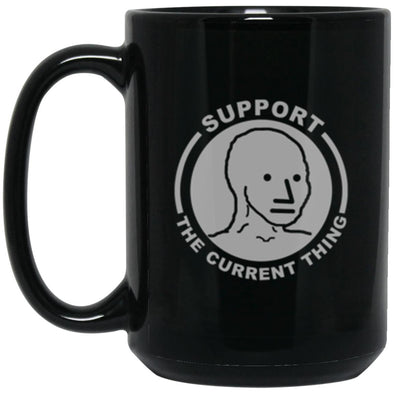 Support The Current Thing Black Mug 15oz (2-sided)
