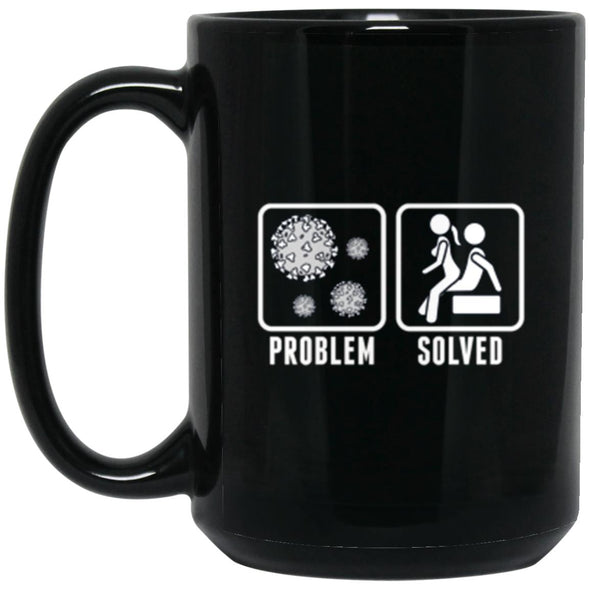 Quarantine Problem Solved Sex Black Mug 15oz (2-sided)