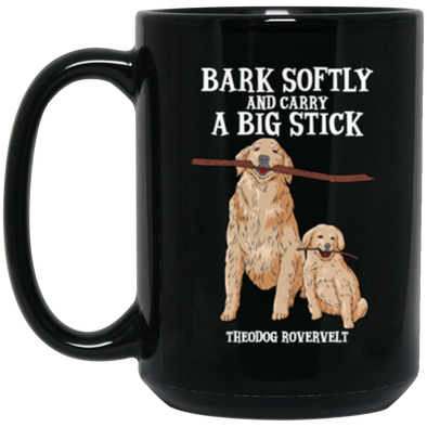 Bark Softly Black Mug 15oz (2-sided)