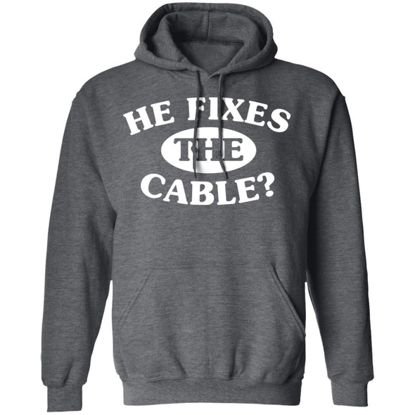 He Fixes The Cable? Hoodie