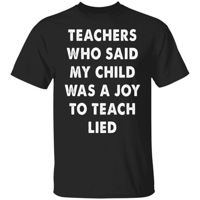Teachers Lied Cotton Tee