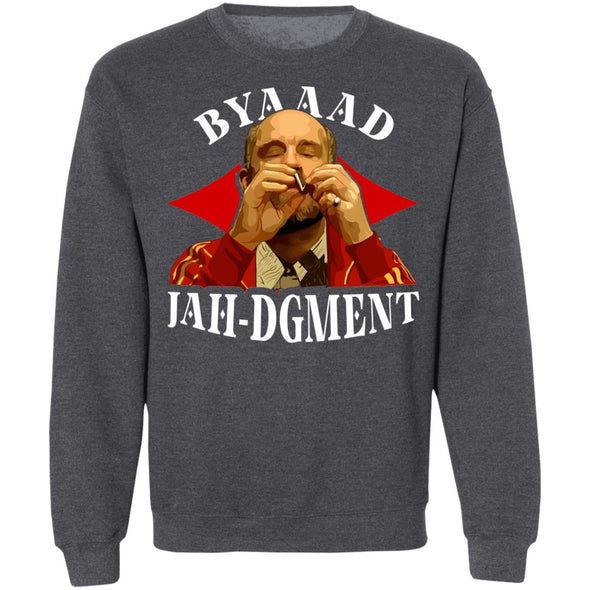 Bad Judgment Crewneck Sweatshirt