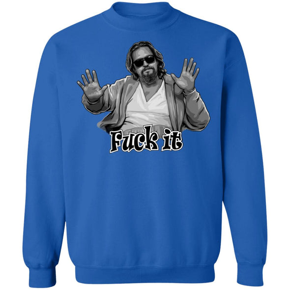 Fuck It Crewneck Sweatshirt