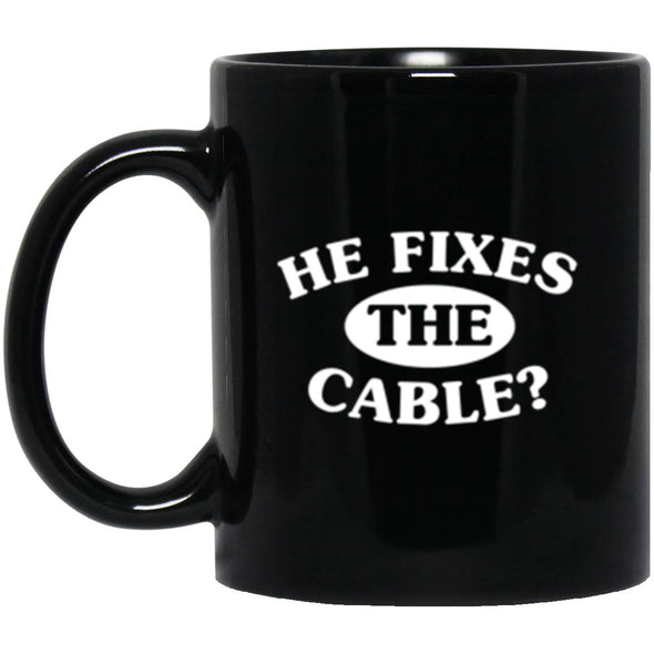 He Fixes The Cable? Black Mug 11oz (2-sided)