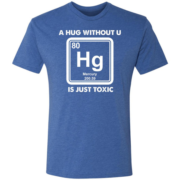 Toxic Hug Premium Triblend Tee