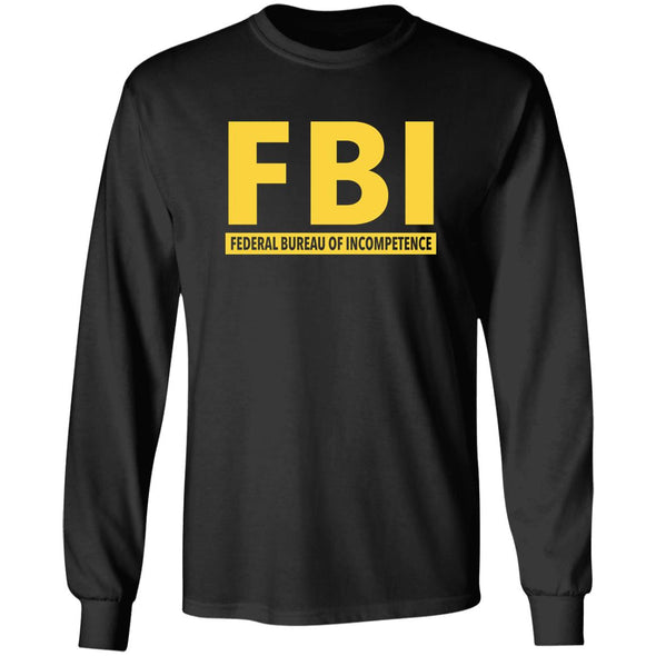 FBI Incompetence Long Sleeve