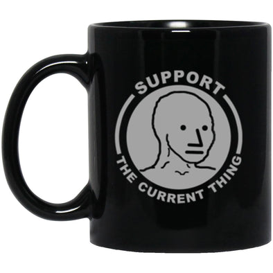 Support The Current Thing Black Mug 11oz (2-sided)