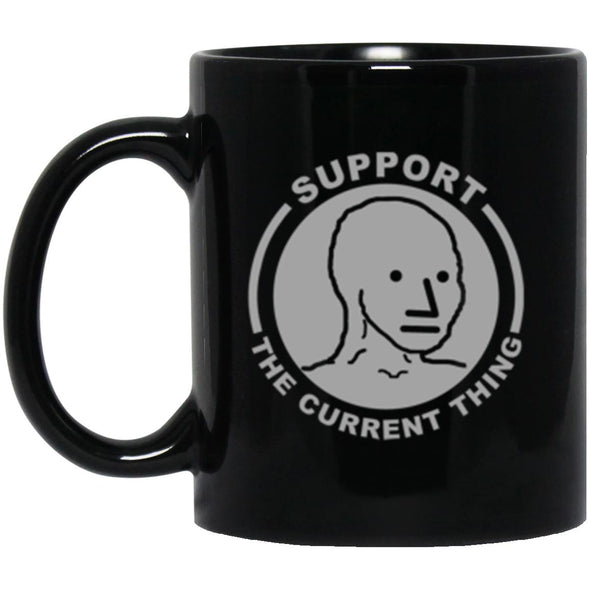 Support The Current Thing Black Mug 11oz (2-sided)