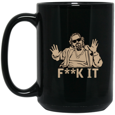 F**K It Black Mug 15oz (2-sided)