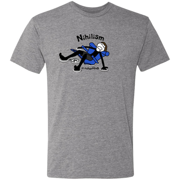 Nihilism is exhausting Premium Triblend Tee