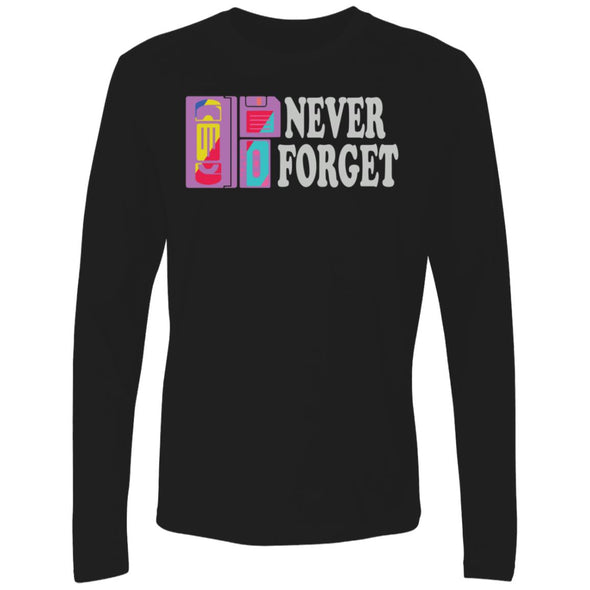 Never Forget Premium Long Sleeve