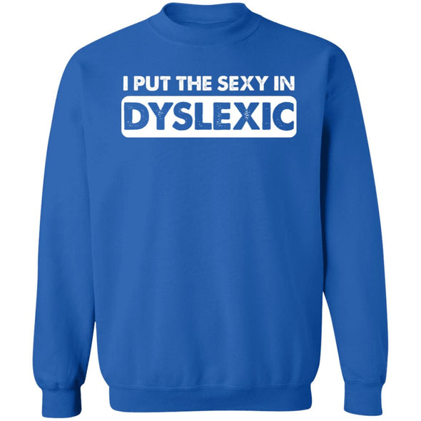 Sexy Dyslexic Crewneck Sweatshirt