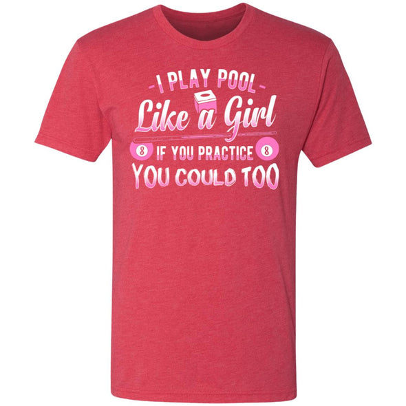 Pool Like a Girl Premium Triblend Tee