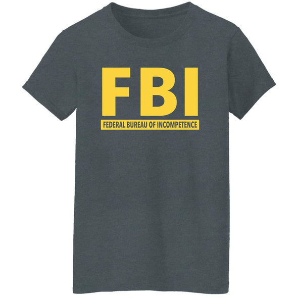 FBI Incompetence Ladies Cotton Tee