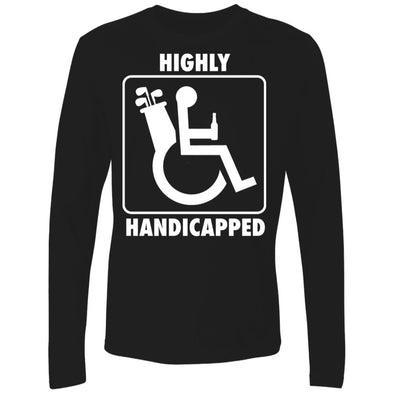 Highly Handicapped Premium Long Sleeve