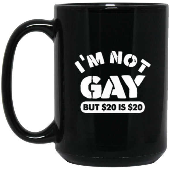 $20 is $20 Black Mug 15oz (2-sided)