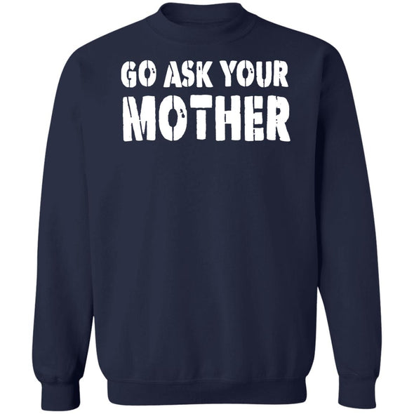 Ask Mom Crewneck Sweatshirt